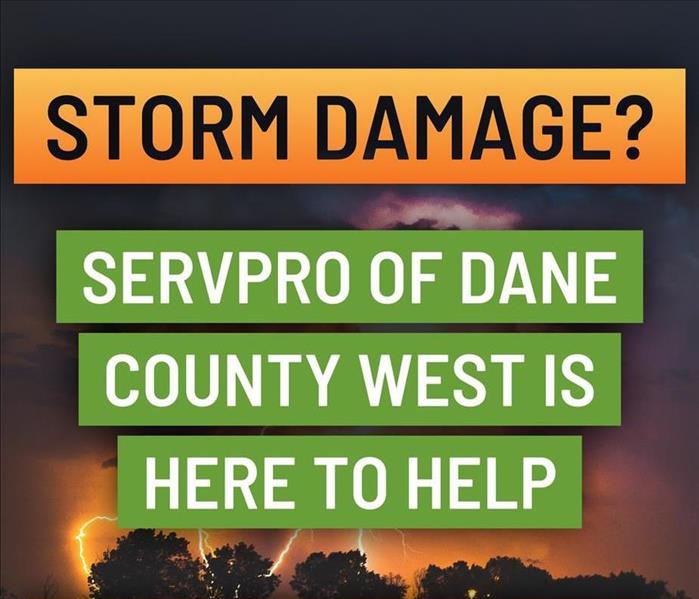 storm backdrop with title Storm Damage? SERVPRO of Dane County West is Here To Help